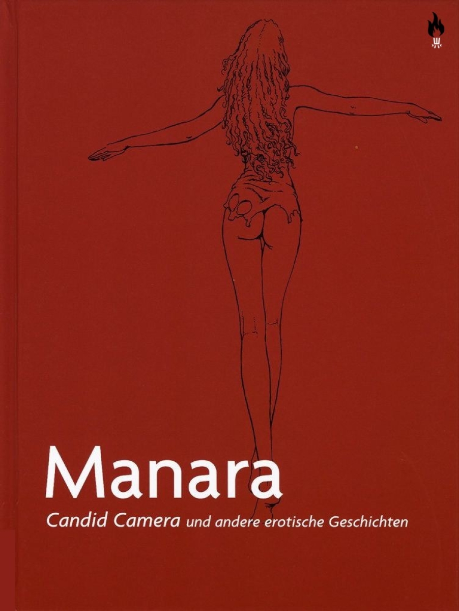 Milo Manara Werkausgabe 4: Candid Camera und andere erotische Geschichten