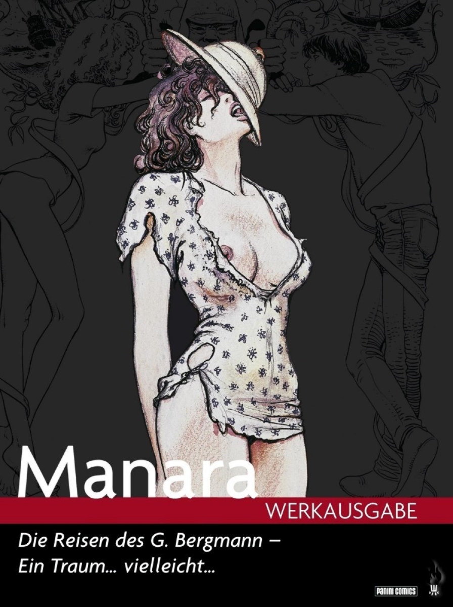 Milo Manara Werkausgabe 8: Die Reisen des G. Bergmann - Ein Traum ... vielleicht ...