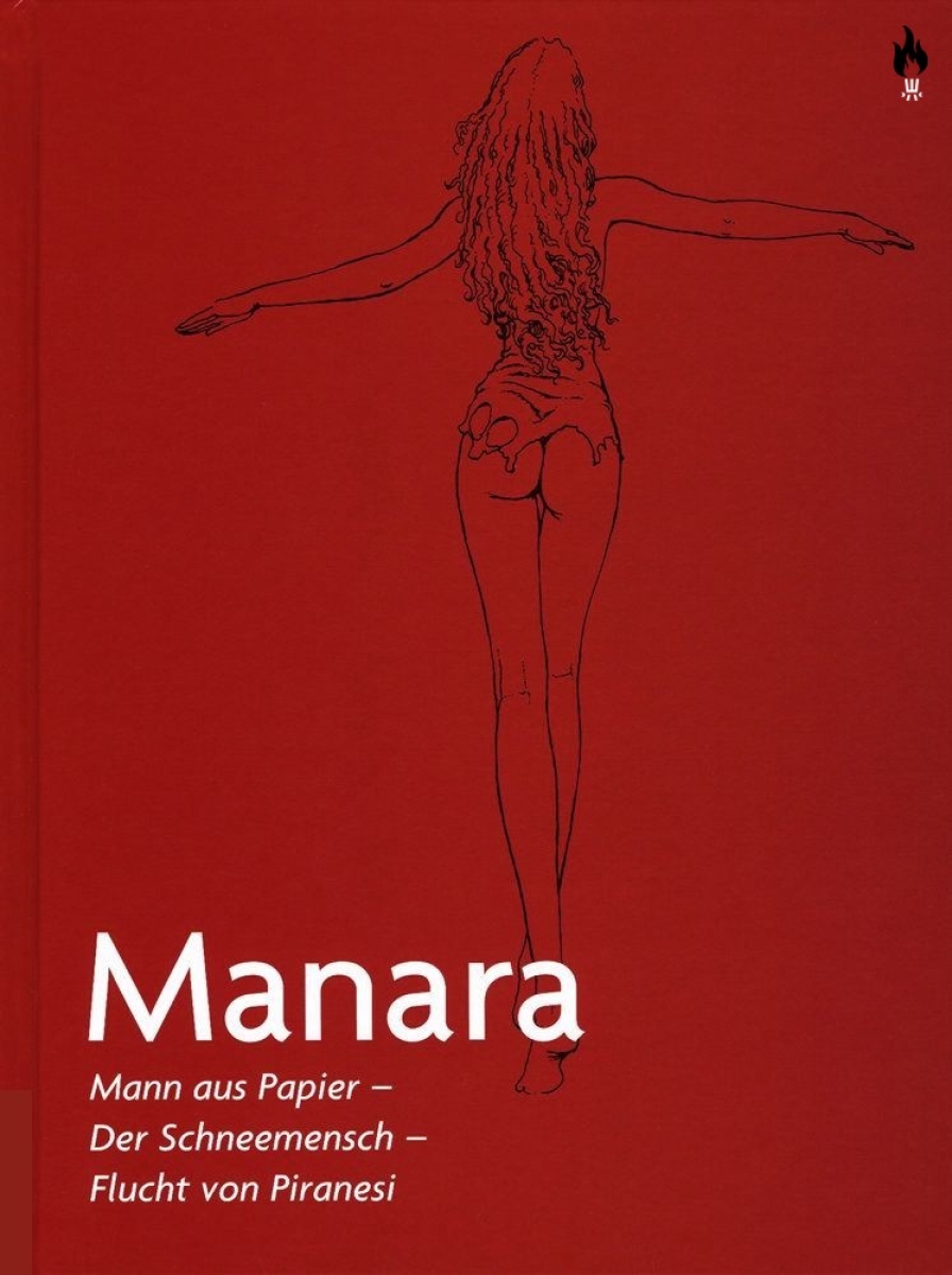 Milo Manara Werkausgabe 16: Mann aus Papier - Der Schneemensch - Flucht von Piranesi