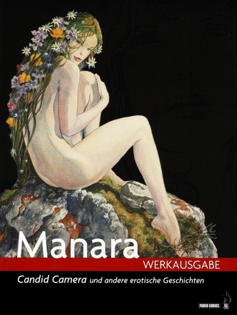 Milo Manara Werkausgabe 4: Candid Camera und andere erotische Geschichten