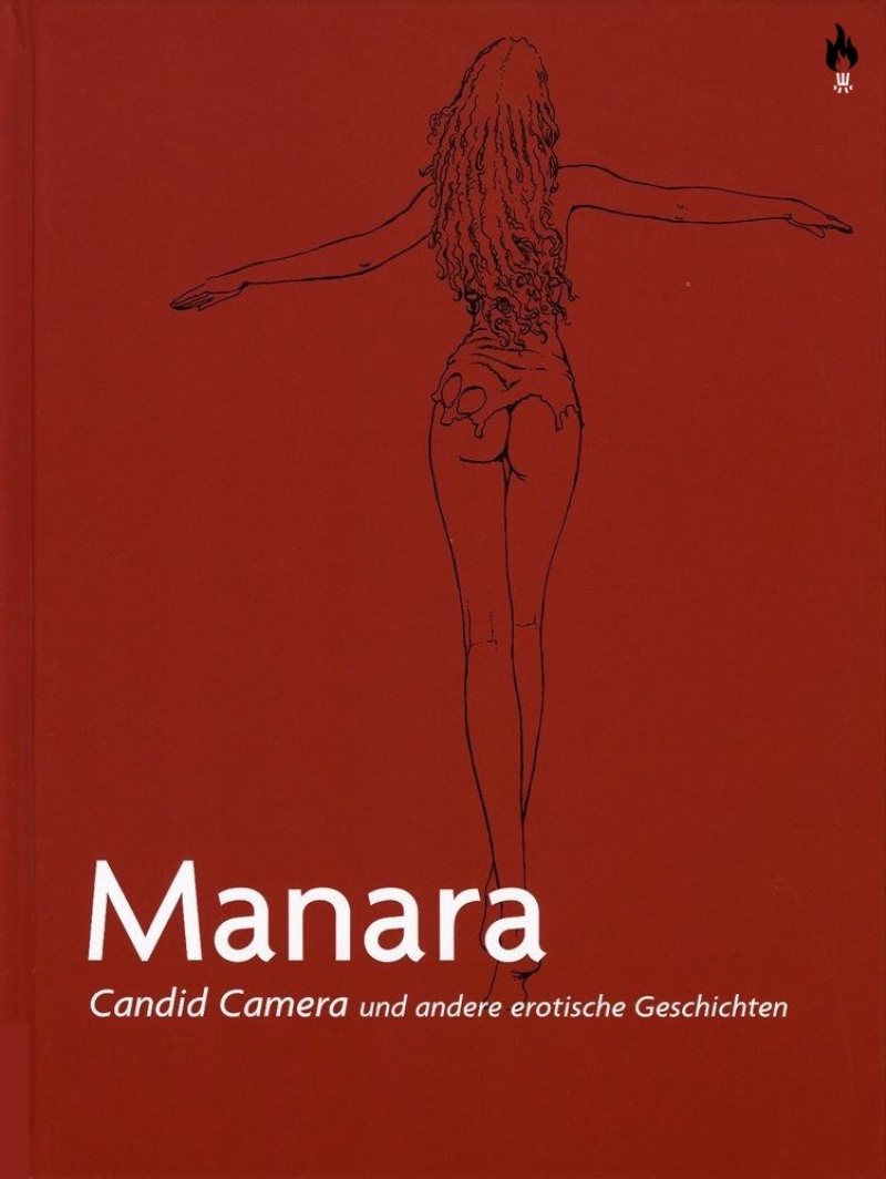 Milo Manara Werkausgabe 4: Candid Camera und andere erotische Geschichten
