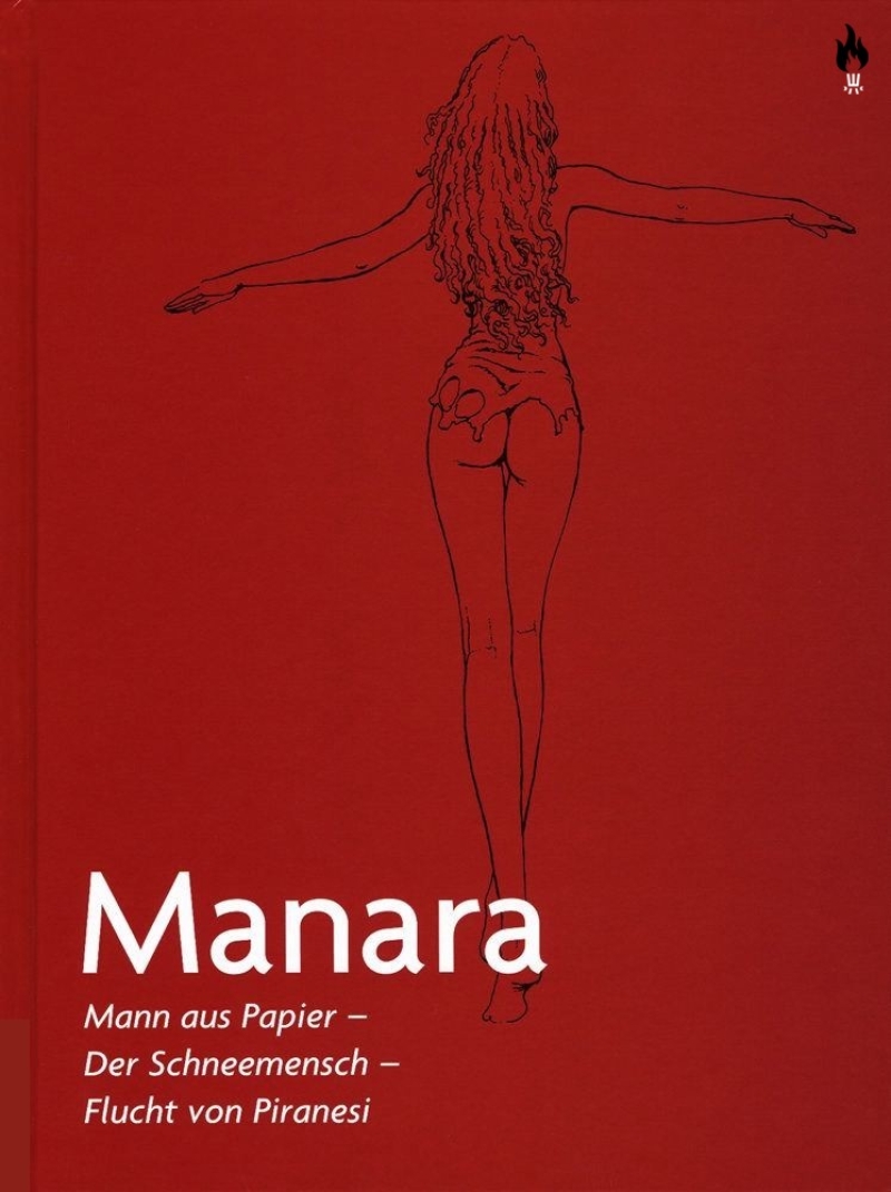 Milo Manara Werkausgabe 16: Mann aus Papier - Der Schneemensch - Flucht von Piranesi